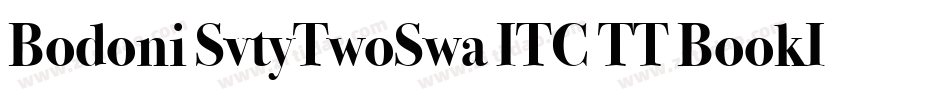 Bodoni SvtyTwoSwa ITC TT BookIt字体转换
